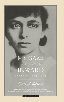 My Gaze Is Turned Inward: Letters 1938-1943 (9780810118553 ...